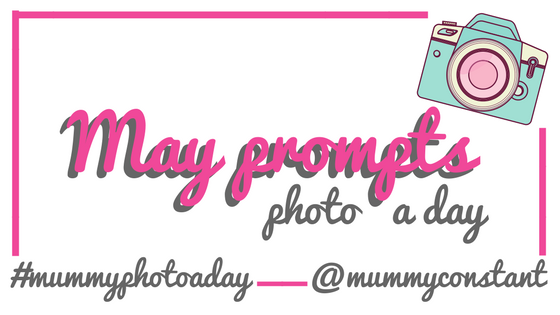 #mummyphotoaday May 2018 photo challenge